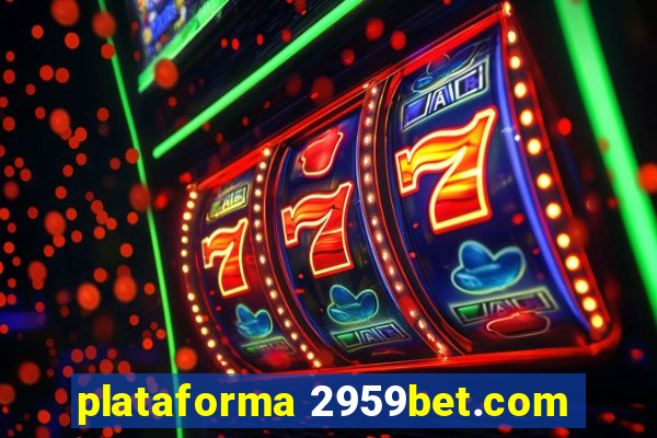 plataforma 2959bet.com